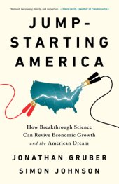 book Jump-starting America: how breakthrough science can revive economic growth and the American Dream