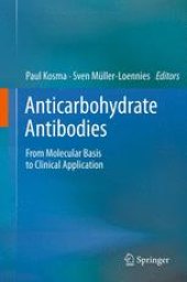 book Anticarbohydrate Antibodies: From Molecular Basis to Clinical Application