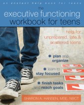 book The executive functioning workbook for tenns: help for unprepared, late & scattered teens