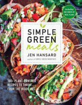 book Simple green meals: 100+ plant-powered recipes to thrive from the inside out