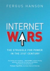 book Internet wars: the struggle for power in the twenty-first century