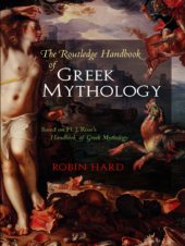 book The Routledge handbook of Greek mythology based on H.J. Rose's Handbook of Greek mythology