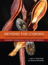 book Beyond the cyborg: adventures with Donna Haraway