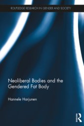 book Neoliberal Bodies and the Gendered Fat Body