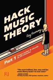 book Hack music theory. Part 1: learn scales & chords in 30 minutes