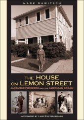 book The house on Lemon Street Japanese pioneers and the American dream