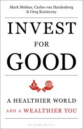 book Invest for good: a healthier world and a wealthier you