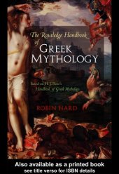 book The Routledge handbook of Greek mythology based on H.J. Rose's Handbook of Greek mythology