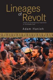 book Lineages of revolt: issues of contemporary capitalism in the Middle East