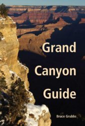 book Grand Canyon Guide: Your Complete Guide to the Grand Canyon