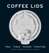 book Coffee lids: ¹peel, ²pinch, ³pucker, ⁴puncture