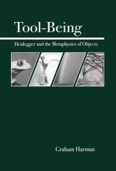 book Tool-Being: Heidegger and the Metaphysics of Objects