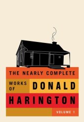 book The Nearly Complete Works of Donald Harington Volume 1