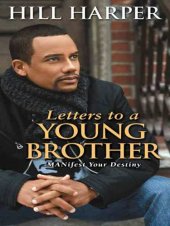 book Letters to a young brother: manifest your destiny