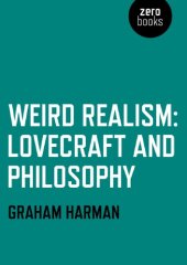 book Weird realism: Lovecraft and philosophy