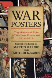 book War posters: the historical role of wartime poster art, 1914-1919