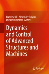 book Dynamics and Control of Advanced Structures and Machines