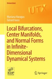 book Local bifurcations, center manifolds, and normal forms in infinite-dimensional dynamical systems