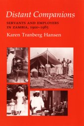 book Distant companions: servants and employers in Zambia, 1900-1985