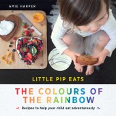 book Little Pip Eats the Colours of the Rainbow