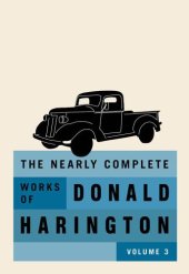 book The Nearly Complete Works of Donald Harington Volume 3