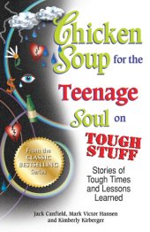 book Chicken soup for the teenage soul on tough stuff: stories of tough times and lessons learned