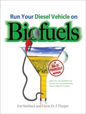 book Run your diesel vehicle on biofuels: a do-it-yourself guide