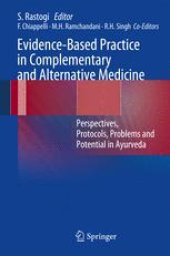 book Evidence-Based Practice in Complementary and Alternative Medicine: Perspectives, Protocols, Problems and Potential in Ayurveda