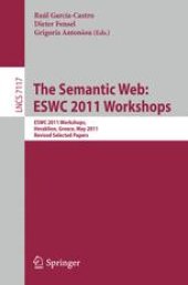 book The Semantic Web: ESWC 2011 Workshops: ESWC 2011 Workshops, Heraklion, Greece, May 29-30, 2011, Revised Selected Papers