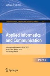 book Applied Informatics and Communication: International Conference, ICAIC 2011, Xi’an, China, August 20-21, 2011, Proceedings, Part II