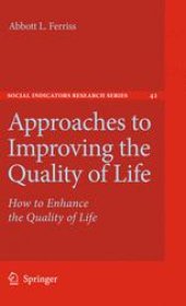 book Approaches to Improving the Quality of Life: How to Enhance the Quality of Life