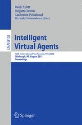 book Intelligent Virtual Agents: 13th International Conference, IVA 2013, Edinburgh, UK, August 29-31, 2013. Proceedings