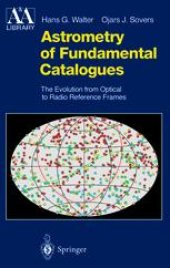 book Astrometry of Fundamental Catalogues: The Evolution from Optical to Radio Reference Frames