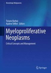 book Myeloproliferative Neoplasms: Critical Concepts and Management