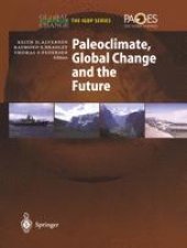 book Paleoclimate, Global Change and the Future