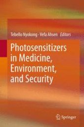 book Photosensitizers in Medicine, Environment, and Security