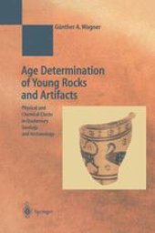 book Age Determination of Young Rocks and Artifacts: Physical and Chemical Clocks in Quaternary Geology and Archaeology