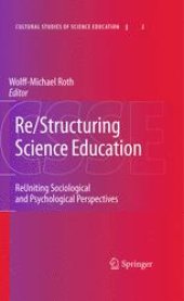 book Re/Structuring Science Education: ReUniting Sociological and Psychological Perspectives