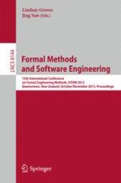 book Formal Methods and Software Engineering: 15th International Conference on Formal Engineering Methods, ICFEM 2013, Queenstown, New Zealand, October 29 – November 1, 2013, Proceedings