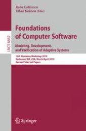 book Foundations of Computer Software. Modeling, Development, and Verification of Adaptive Systems: 16th Monterey Workshop 2010, Redmond, WA, USA, March 31- April 2, 2010, Revised Selected Papers