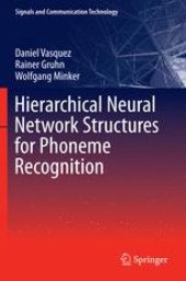 book Hierarchical Neural Network Structures for Phoneme Recognition