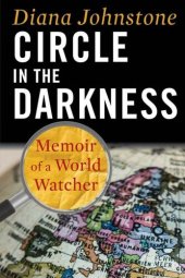 book Circle in the Darkness: Memoir of a World Watcher