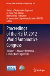 book Proceedings of the FISITA 2012 World Automotive Congress: Volume 1: Advanced Internal Combustion Engines (I)