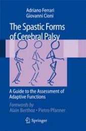 book The Spastic Forms of Cerebral Palsy: A Guide to the Assessment of Adaptive Functions