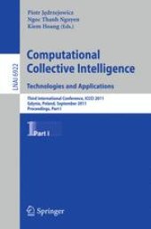 book Computational Collective Intelligence. Technologies and Applications: Third International Conference, ICCCI 2011, Gdynia, Poland, September 21-23, 2011, Proceedings, Part I