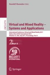 book Virtual and Mixed Reality - Systems and Applications: International Conference, Virtual and Mixed Reality 2011, Held as Part of HCI International 2011, Orlando, FL, USA, July 9-14, 2011, Proceedings, Part II