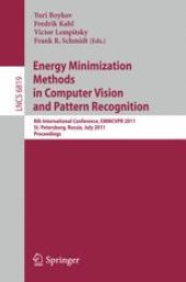 book Energy Minimization Methods in Computer Vision and Pattern Recognition: 8th International Conference, EMMCVPR 2011, St. Petersburg, Russia, July 25-27, 2011. Proceedings