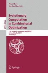 book Evolutionary Computation in Combinatorial Optimization: 11th European Conference, EvoCOP 2011, Torino, Italy, April 27-29, 2011. Proceedings