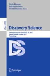 book Discovery Science: 14th International Conference, DS 2011, Espoo, Finland, October 5-7, 2011. Proceedings