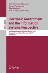 book Electronic Government and the Information Systems Perspective: Second International Conference, EGOVIS 2011, Toulouse, France, August 29 – September 2, 2011. Proceedings